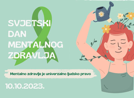 Poziv na tribinu “Mentalno zdravlje je univerzalno ljudsko pravo” povodom obilježavanja Svjetskog dana mentalnog zdravlja 2023.